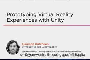使用Unity制作虚拟现实体验的原型Prototyping Virtual Reality Experiences with Unity【教程】