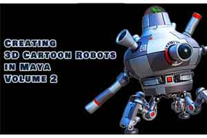 MAYA制作外星飞碟建模渲染【Udemy_Creating_3d_cartoon_robots_in_maya_volume_2】【教程】