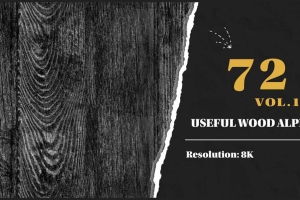 72个8K树皮凹凸纹理【72 High Quality (8K) Useful Wood Stencil 1-2】
