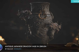 Zbrush 中的古董日本龙花瓶教程【Antique Japanese Dragon Vase in Zbrush Balazs Domjan]